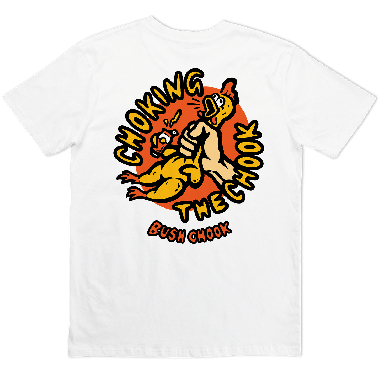 Chokin' The Chook Tee White