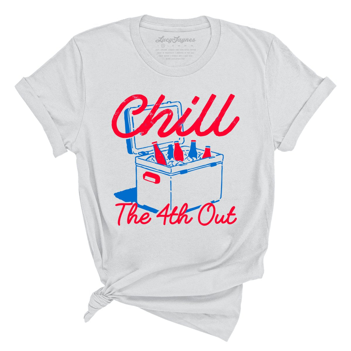 Chill The 4th Out - Tee