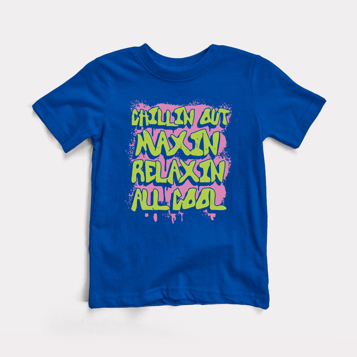 Chillin Out Maxin' - Baby Tee