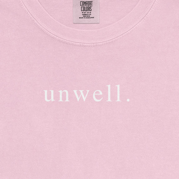 Unwell Garment-Dyed Tee