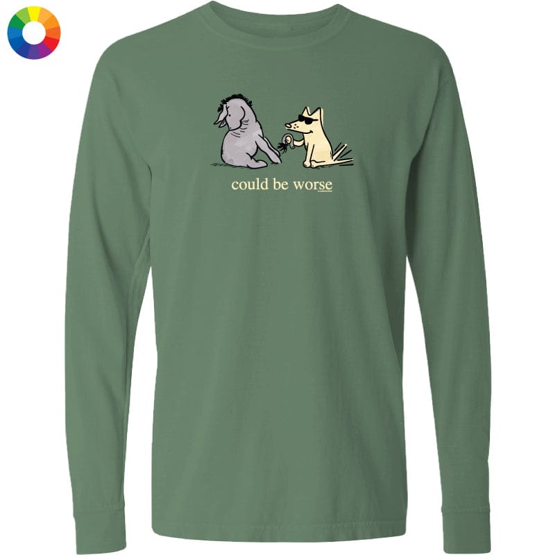 Could Be Worse  - Classic Long-Sleeve T-Shirt