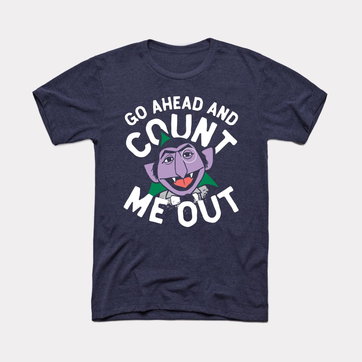 Count Me Out Adult Unisex Tee