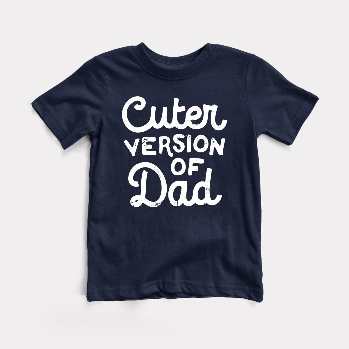 Cuter Version Of Dad - Baby Tee