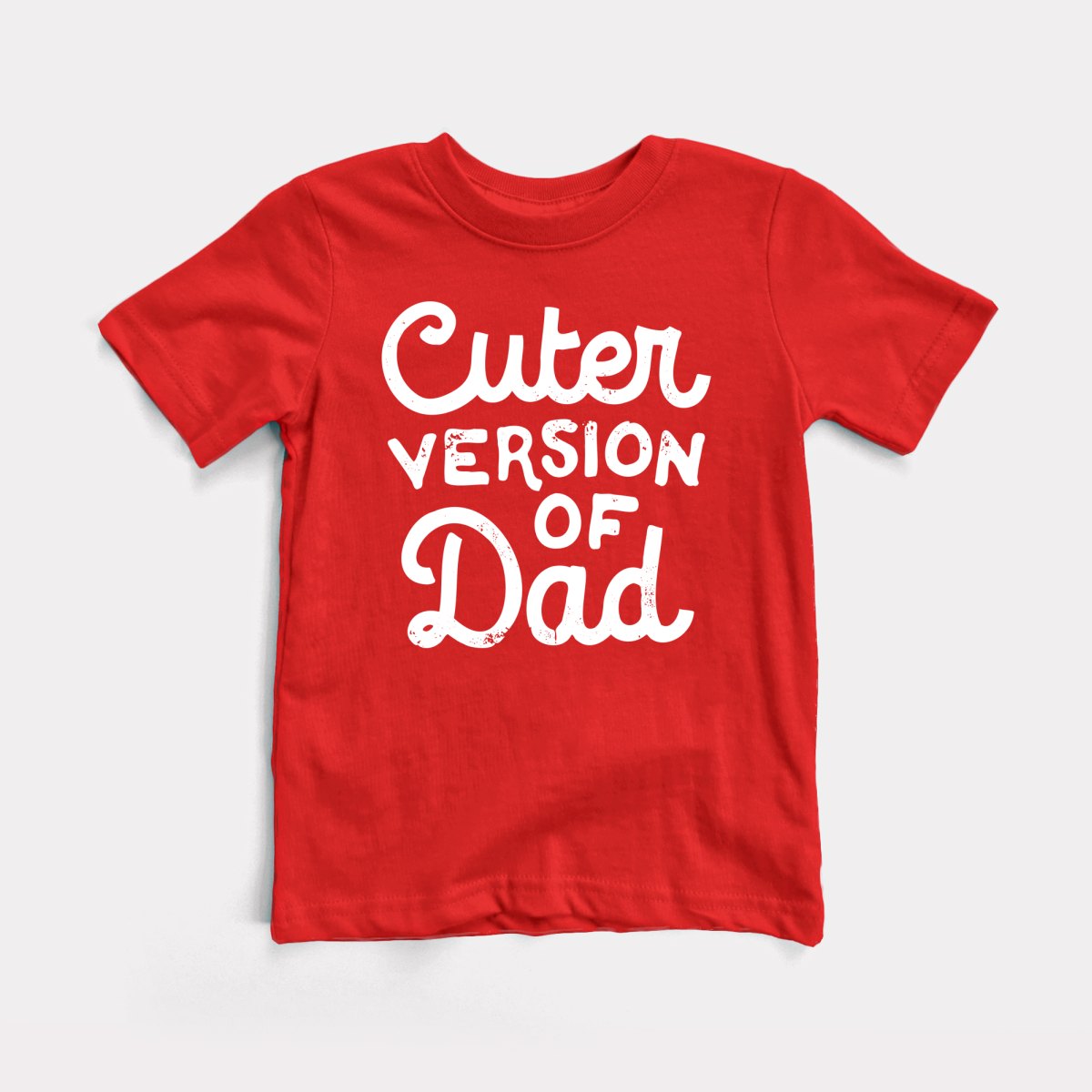 Cuter Version Of Dad - Baby Tee