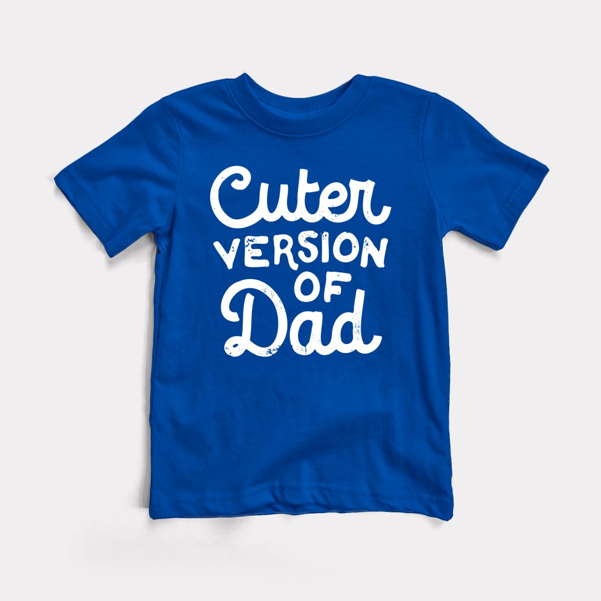 Cuter Version Of Dad Toddler Tee
