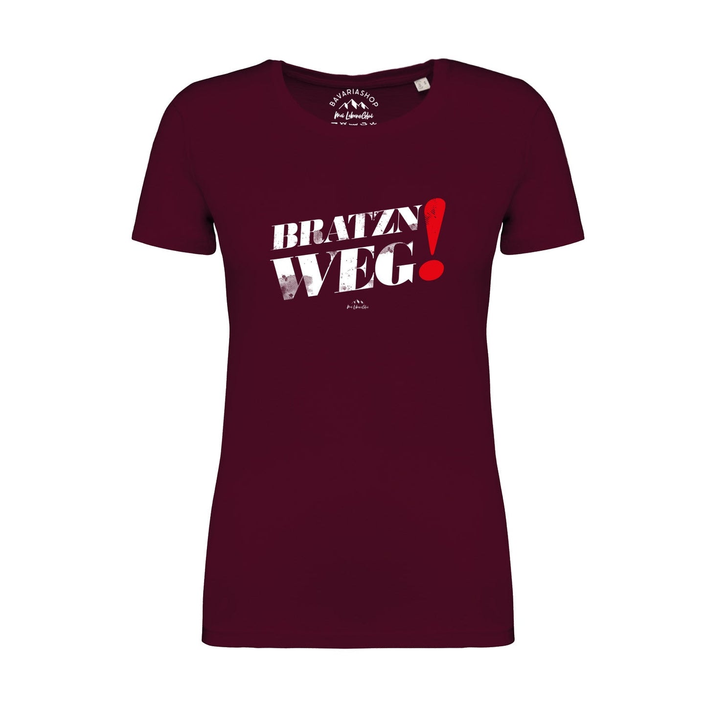 Damen T-Shirt "Bratzn weg"
