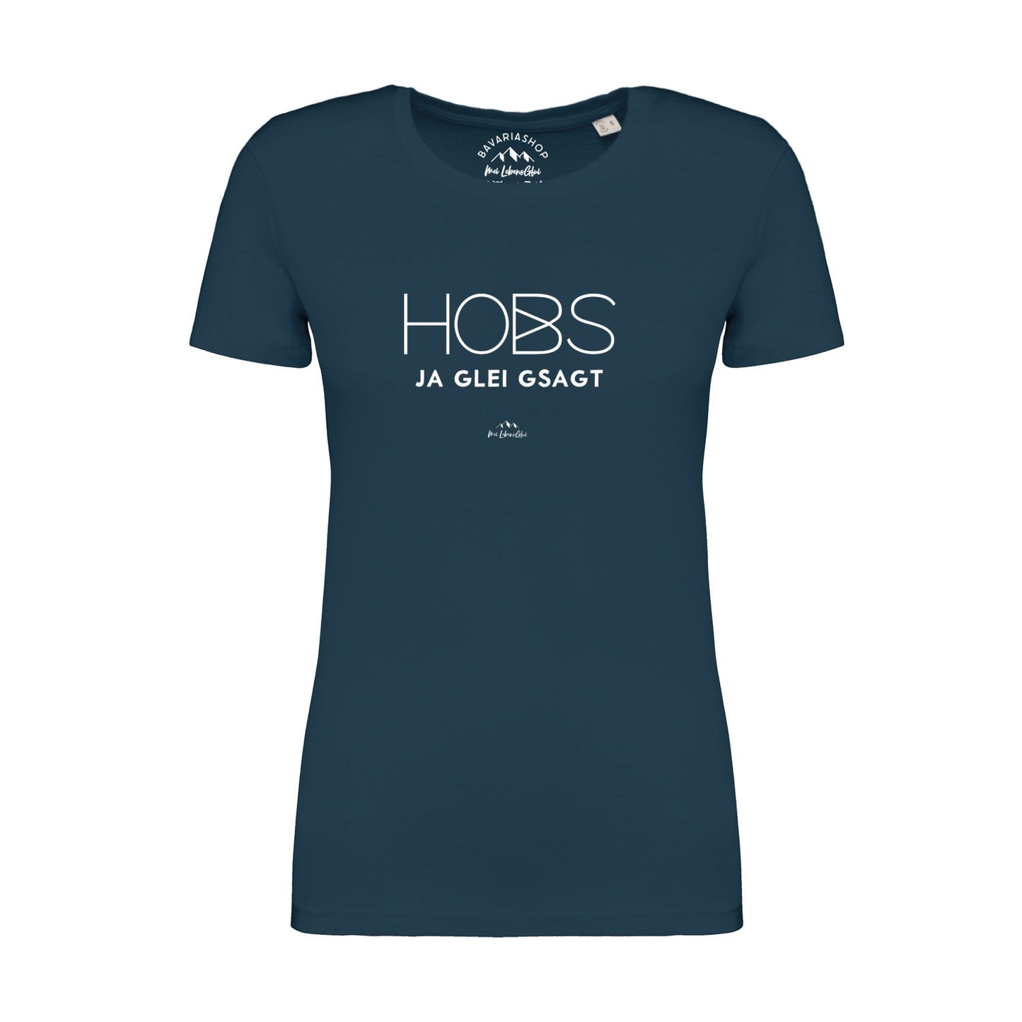 Damen T-Shirt "Hobs ja glei gsagt"