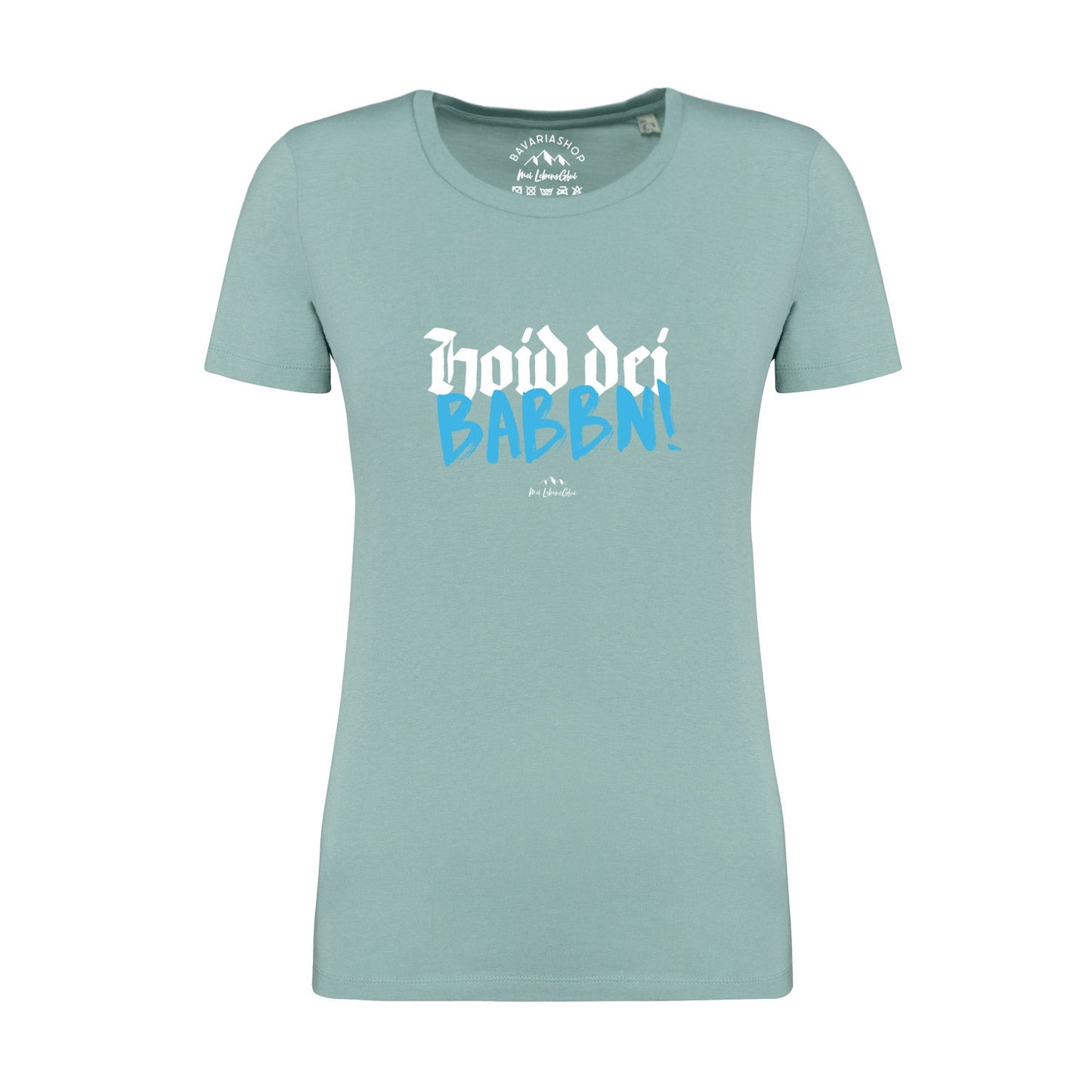 Damen T-Shirt "Hoid dei Babbn"