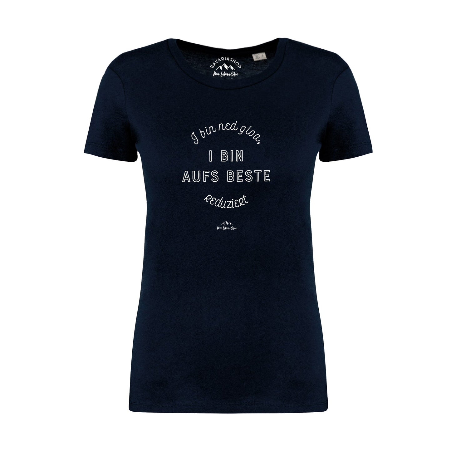 Damen T-Shirt "I bin ned gloa..."
