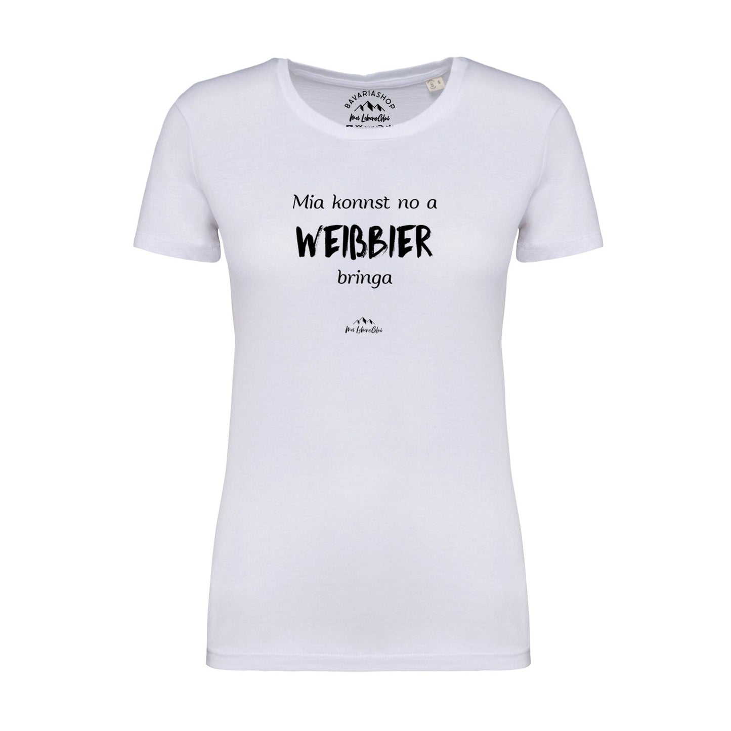 Damen T-Shirt "Mia konnst no a WeiÃƒÅ¸bier bringa"