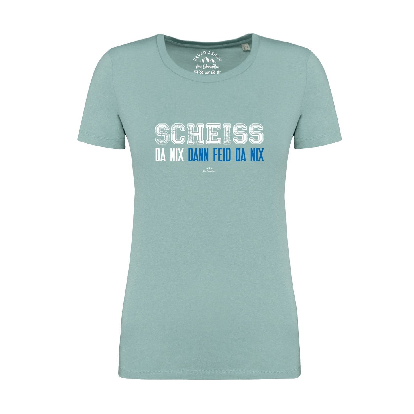 Damen T-Shirt "ScheiÃƒÅ¸ da nix"