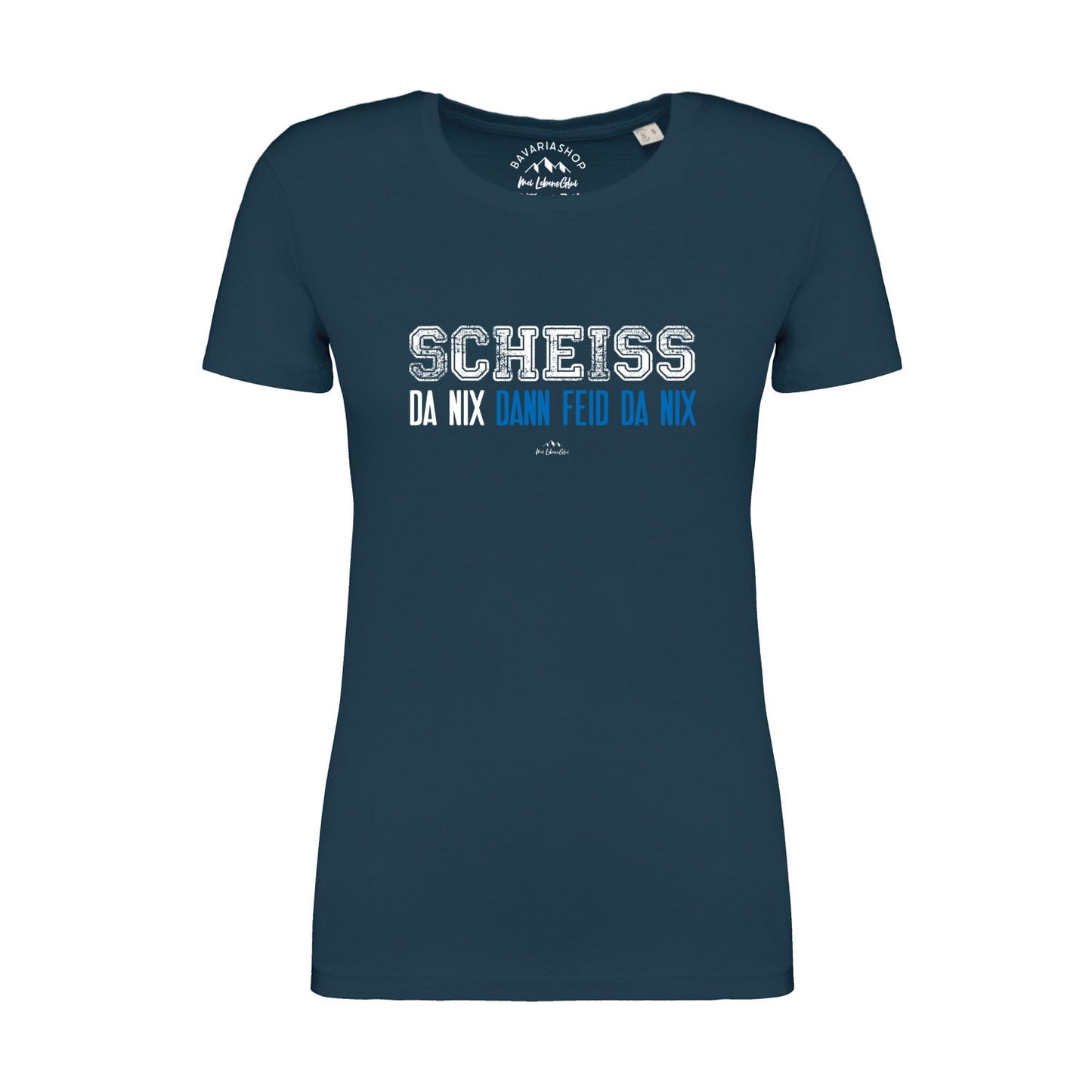 Damen T-Shirt "ScheiÃƒÅ¸ da nix"