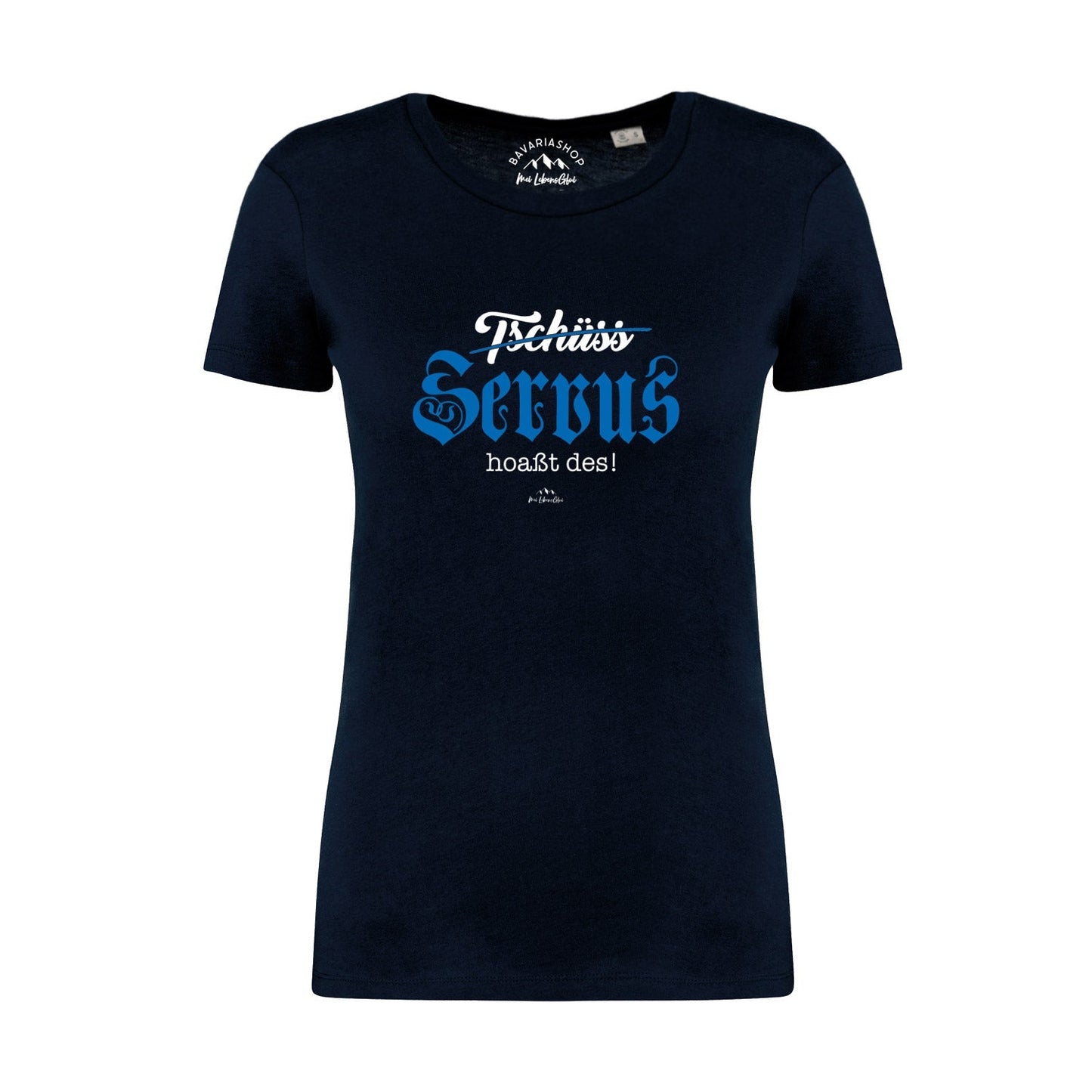 Damen T-Shirt "Servus hoaÃƒÅ¸t des"