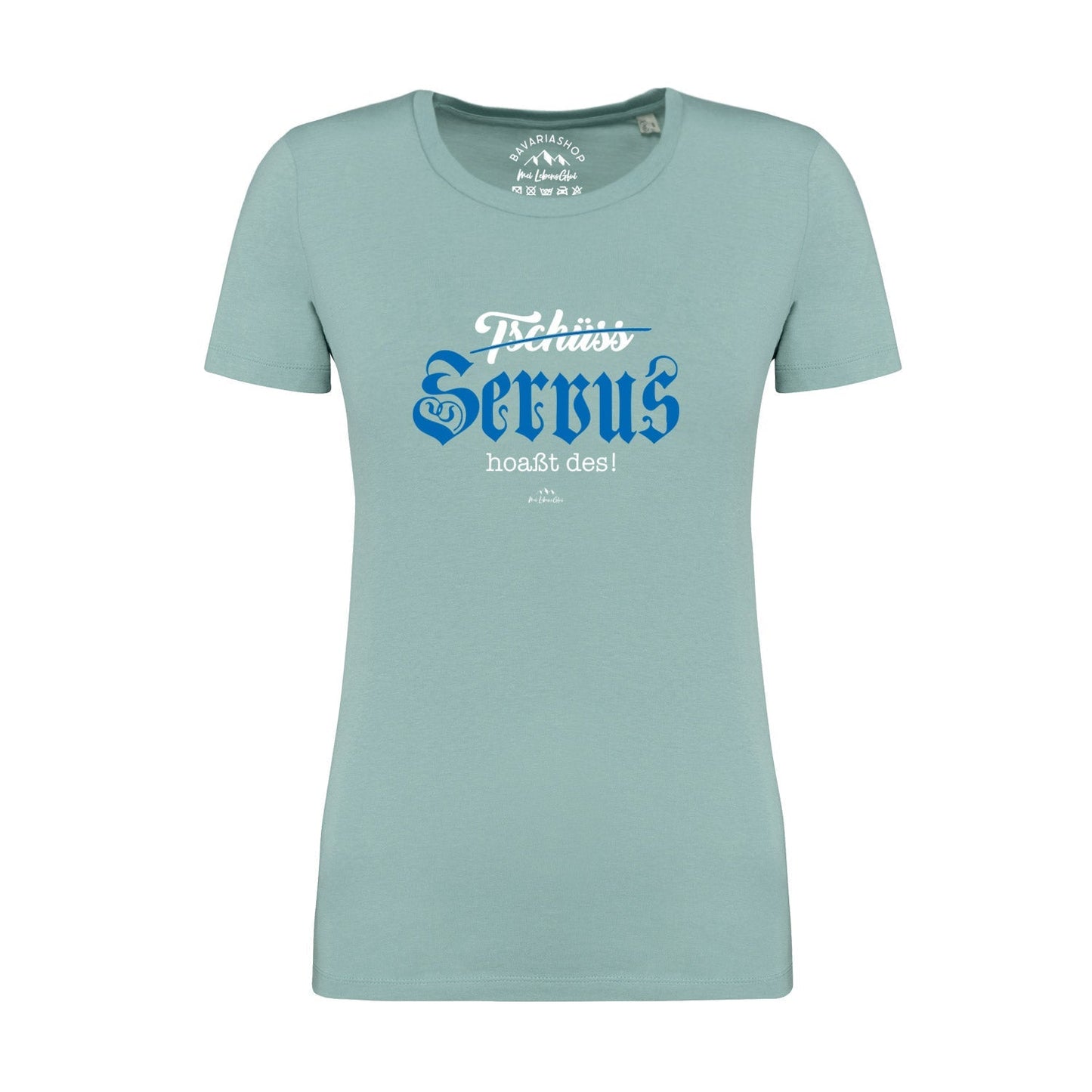 Damen T-Shirt "Servus hoaÃƒÅ¸t des"