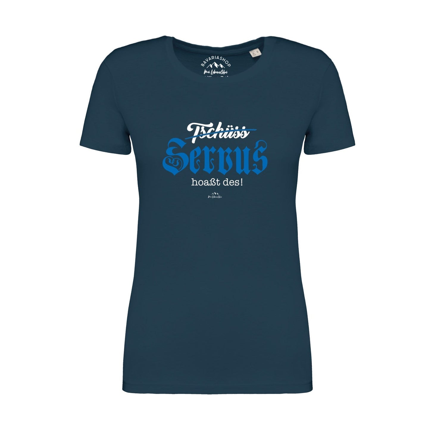 Damen T-Shirt "Servus hoaÃƒÅ¸t des"