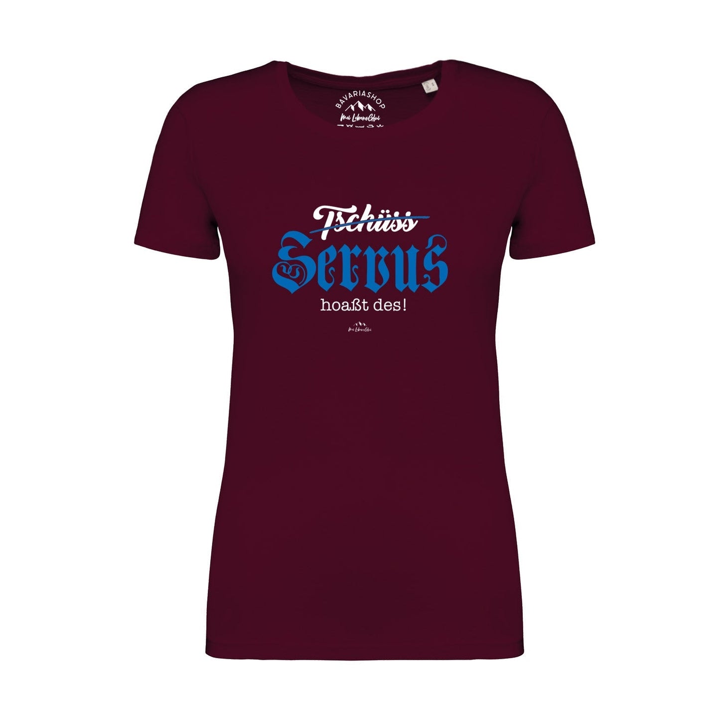 Damen T-Shirt "Servus hoaÃƒÅ¸t des"