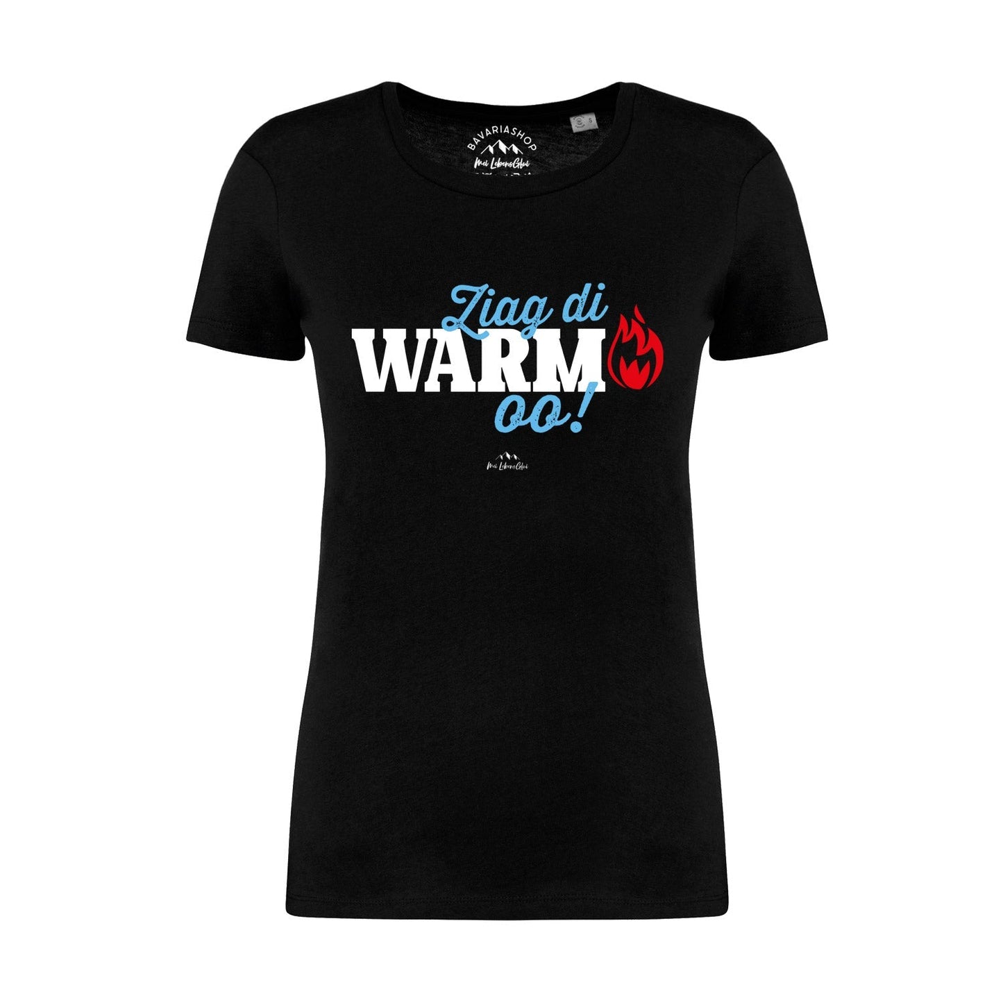 Damen T-Shirt "Ziag di warm oo!"