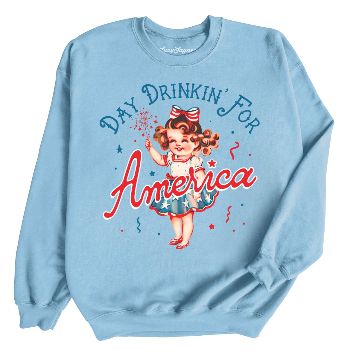 Day Drinkin' For America Sweatshirt