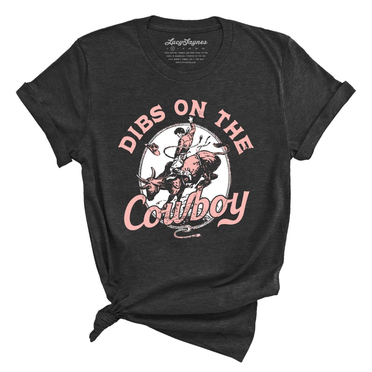 Dibs On The Cowboy Tee