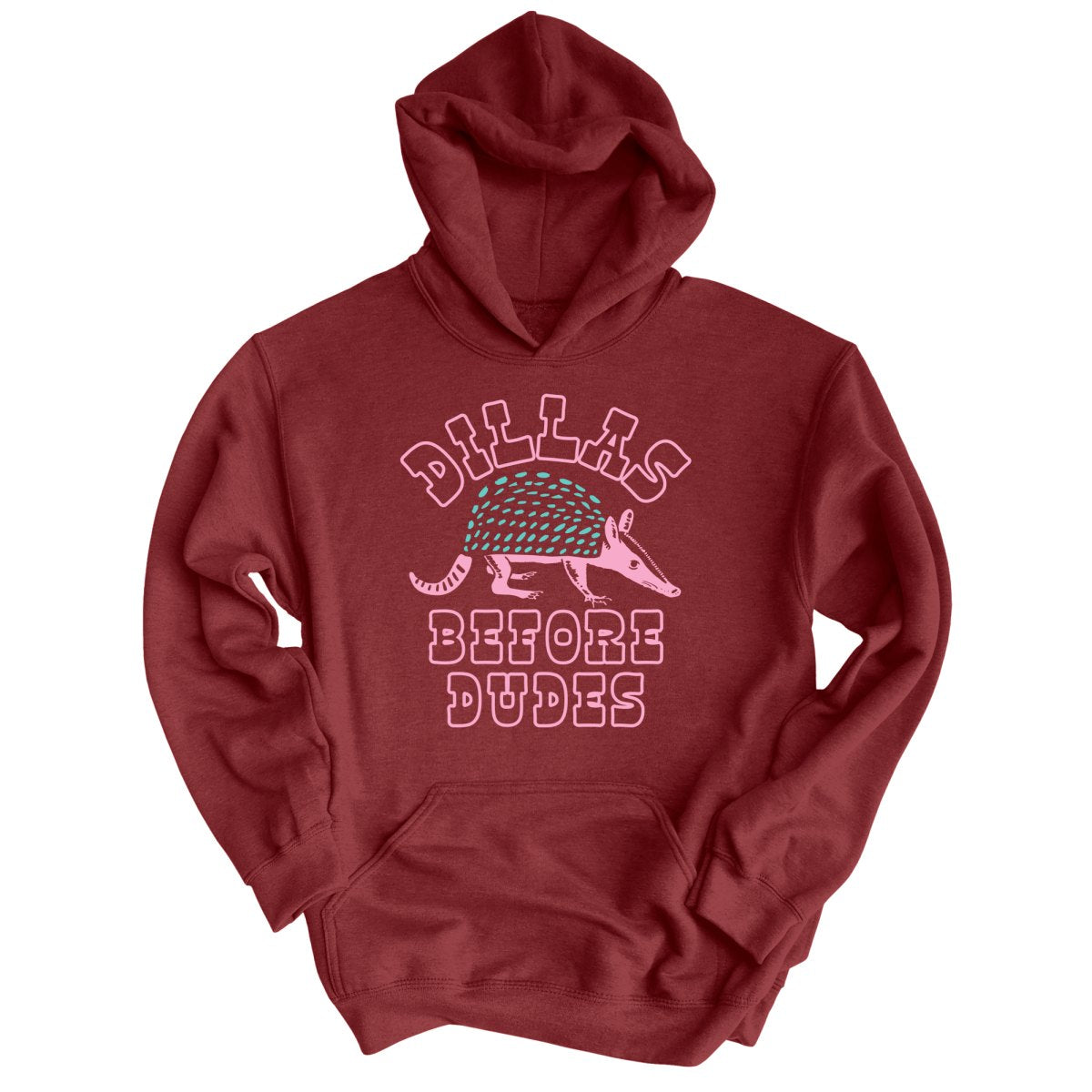 Dillas Before Dudes - Hoodie