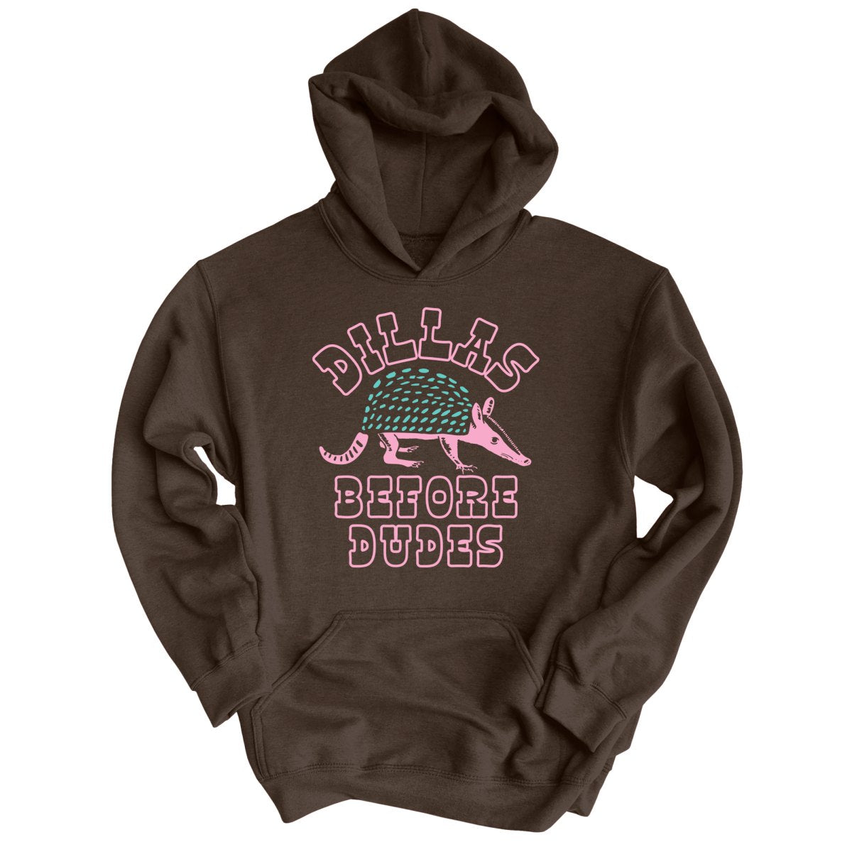 Dillas Before Dudes - Hoodie