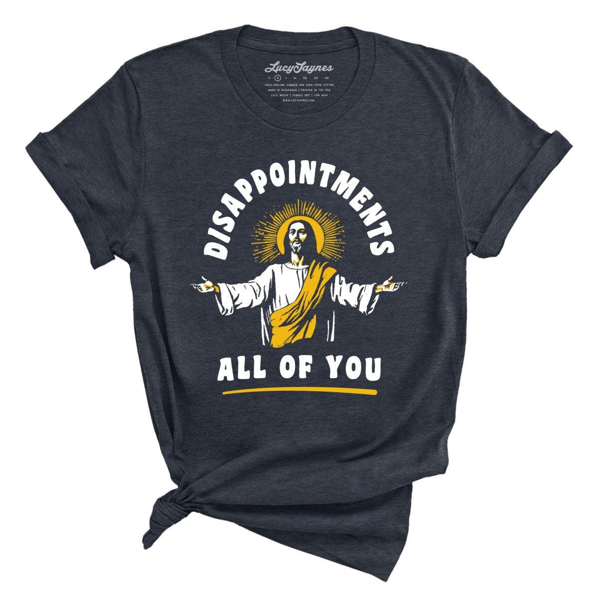 Disappointments All Of You Tee