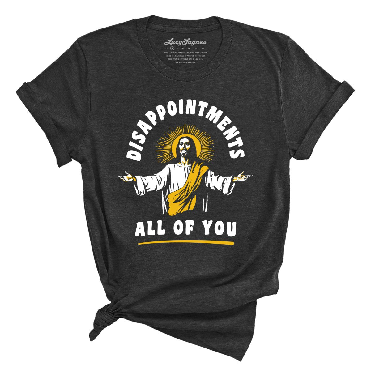 Disappointments All Of You Tee