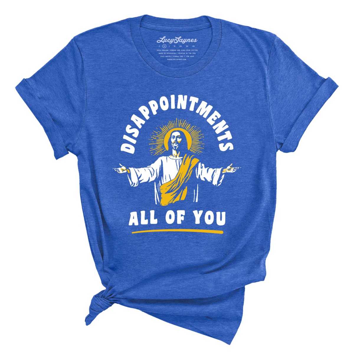 Disappointments All Of You Tee