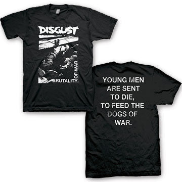 Disgust Brutality Of War Tee