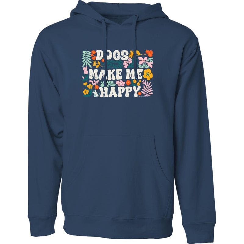 Dogs Make Me Happy - Sweatshirt Pullover Hoodie