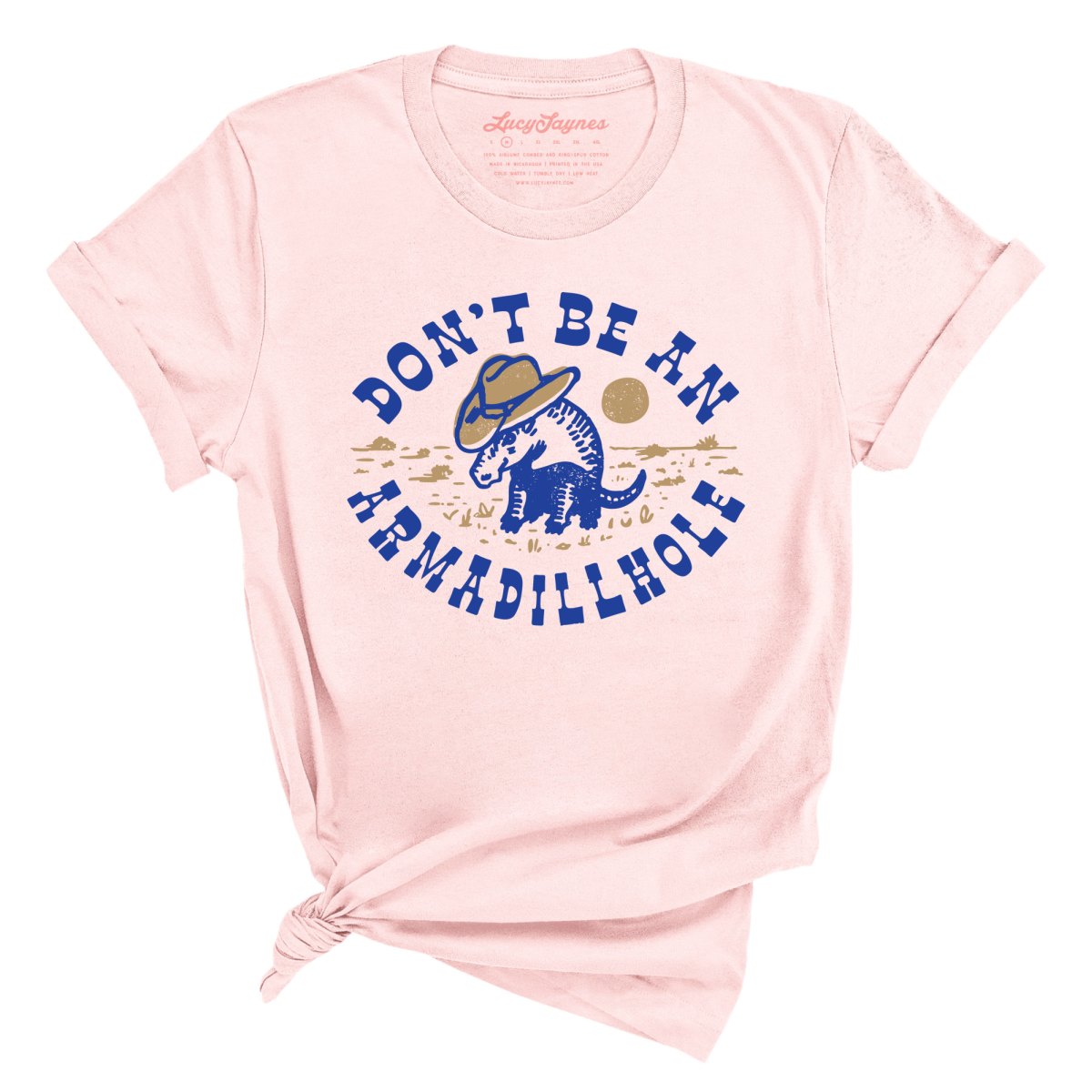 Don't Be An Armadillhole Tee