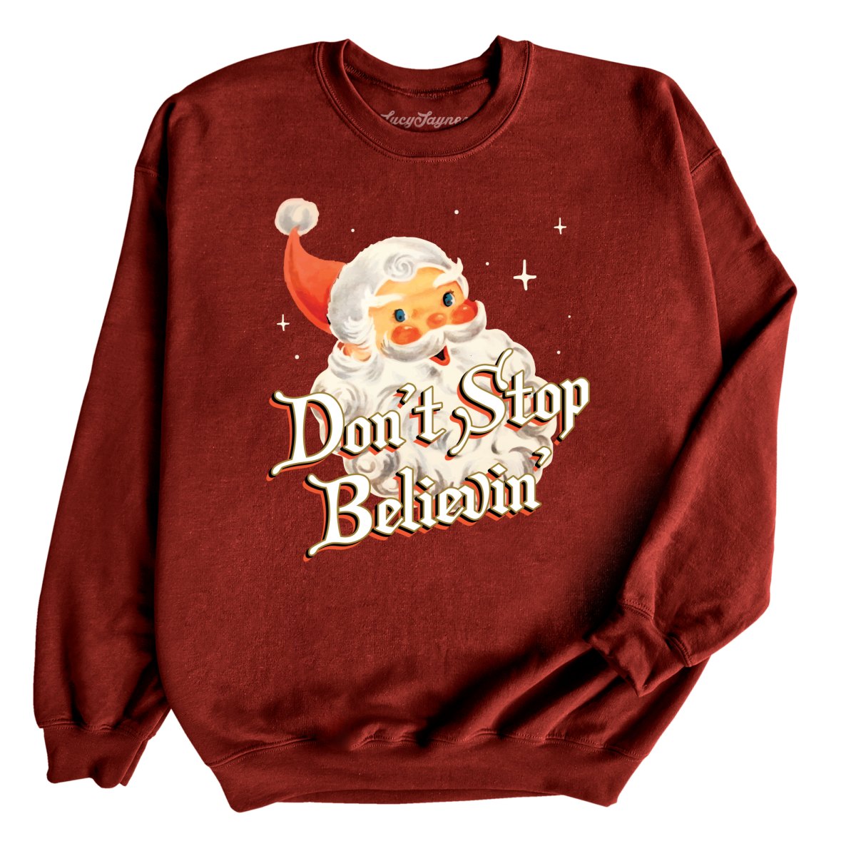 Don't Stop Believin' Sweatshirt
