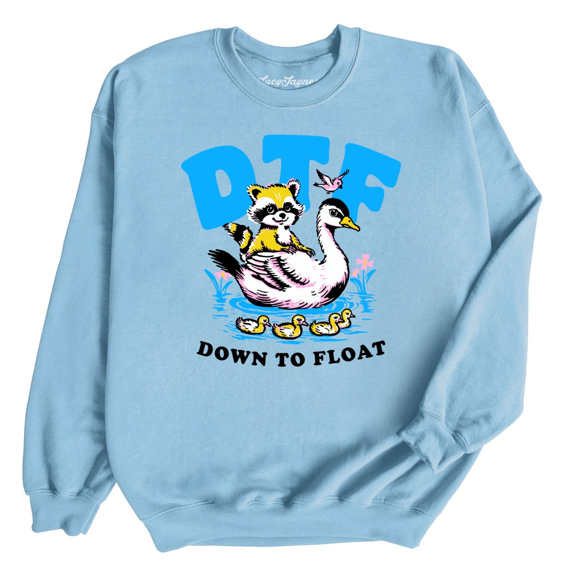 Down To Float Sweatshirt