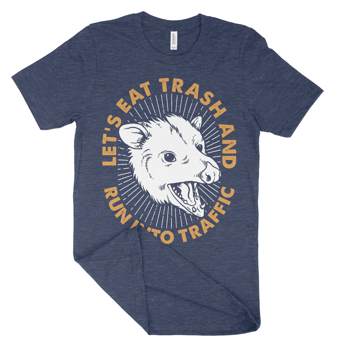 Eat Trash Run Into Traffic Shirt