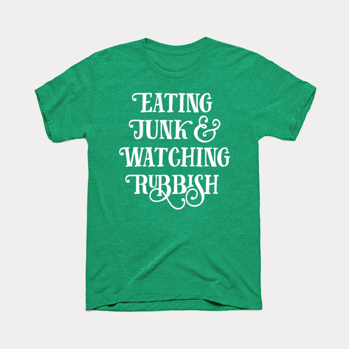 Eating Junk And Watching Rubbish Adult Unisex Tee