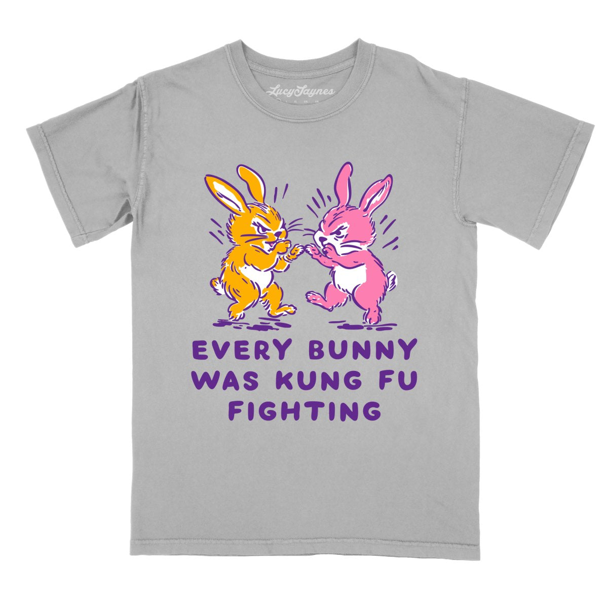 Every Bunny Was Kung Fu Fighting - Comfort Colors Tee