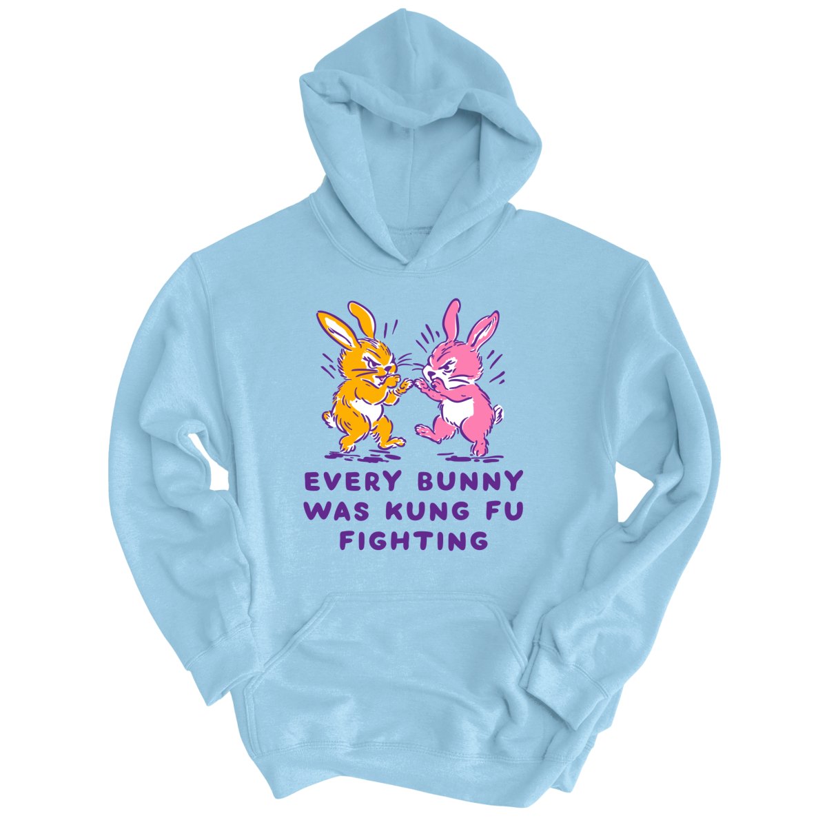 Every Bunny Was Kung Fu Fighting - Hoodie