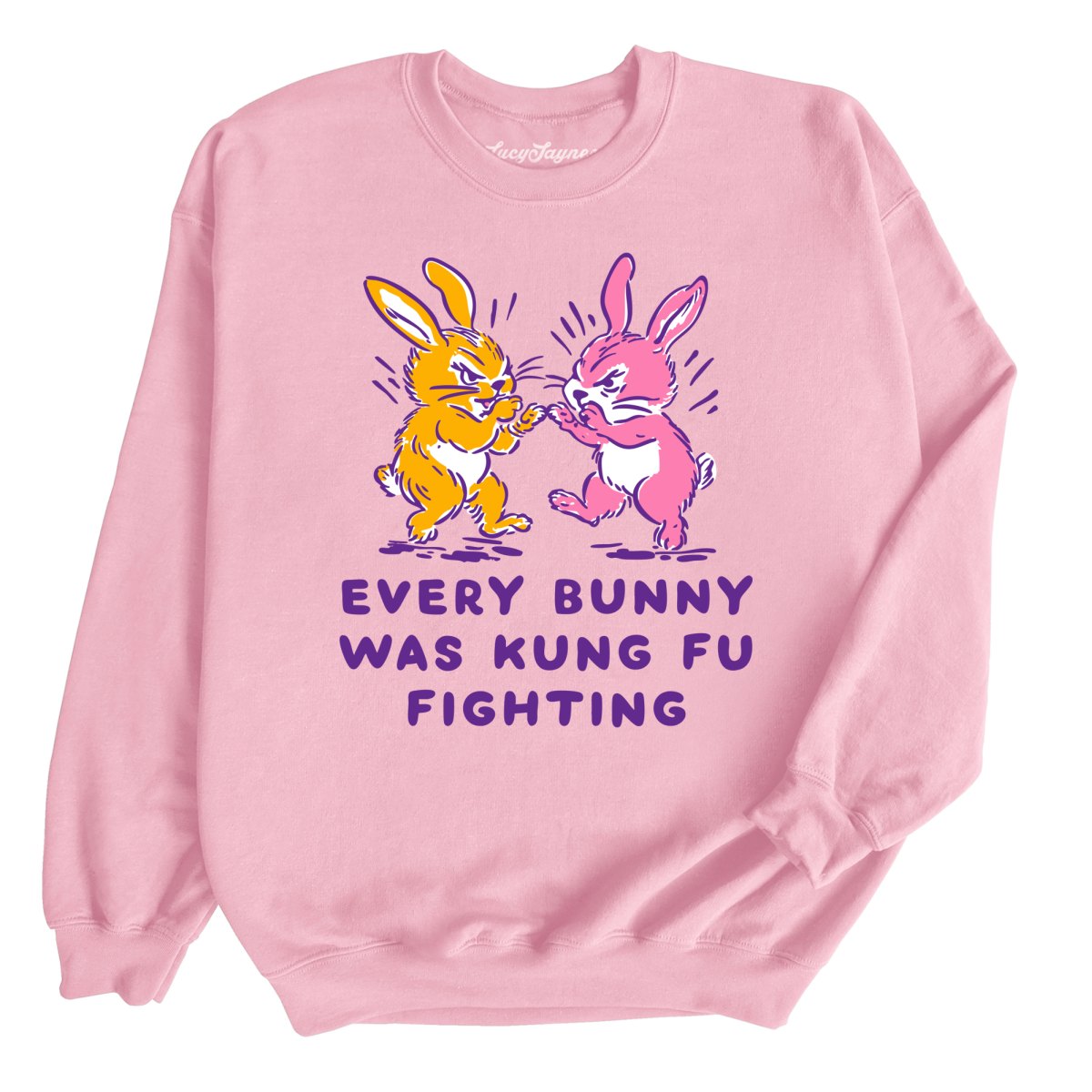 Every Bunny Was Kung Fu Fighting - Sweatshirt