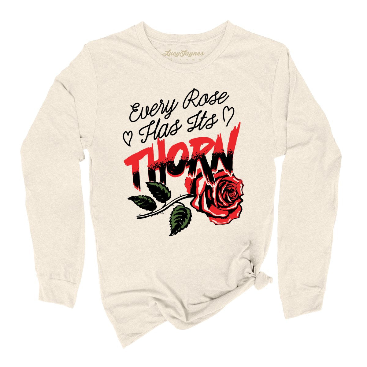 Every Rose Has It's Thorn Long Sleeve Tee