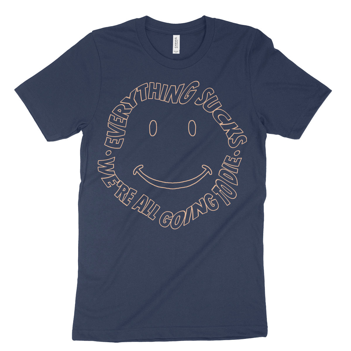 Everything Sucks Shirt