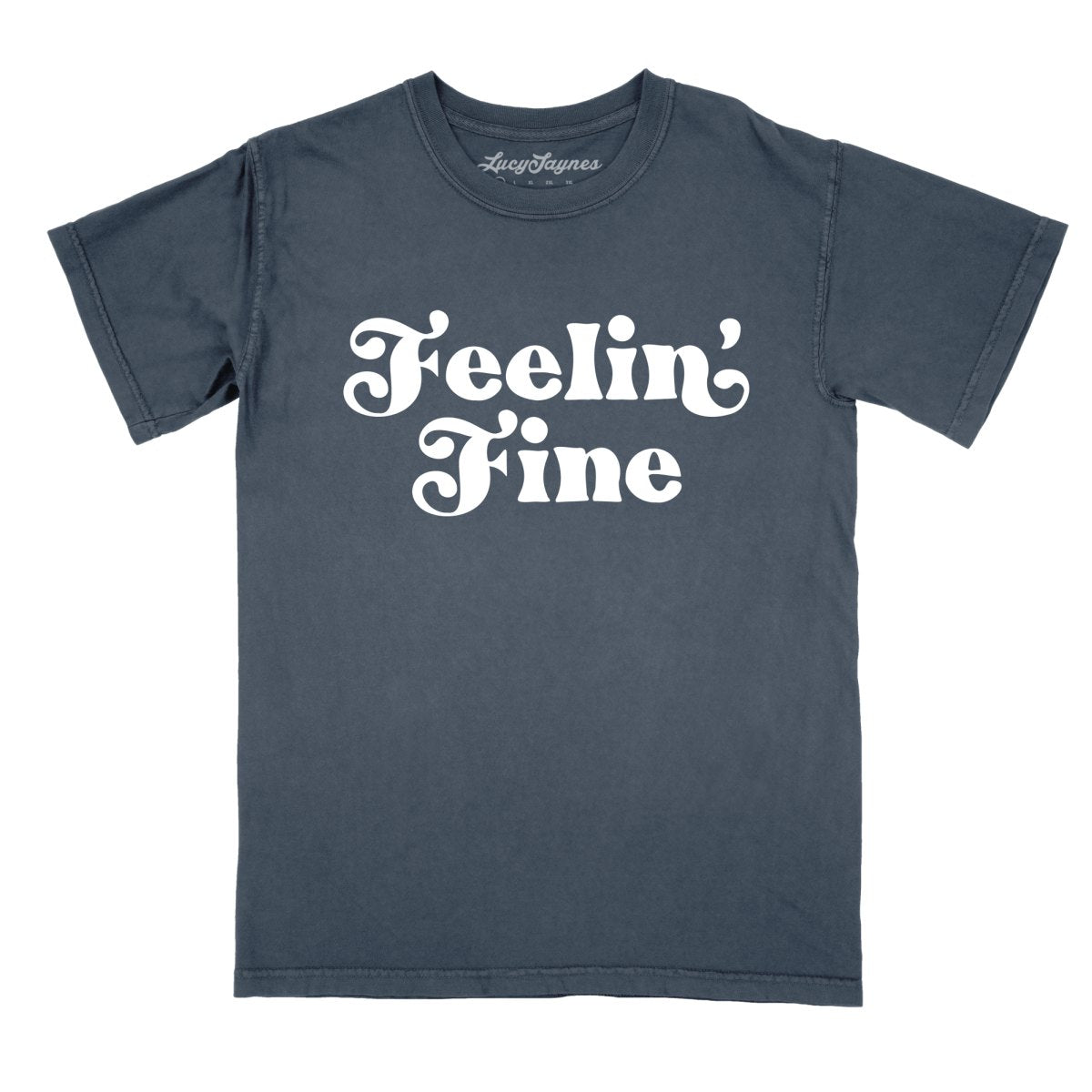Feelin' Fine Comfort Colors Tee