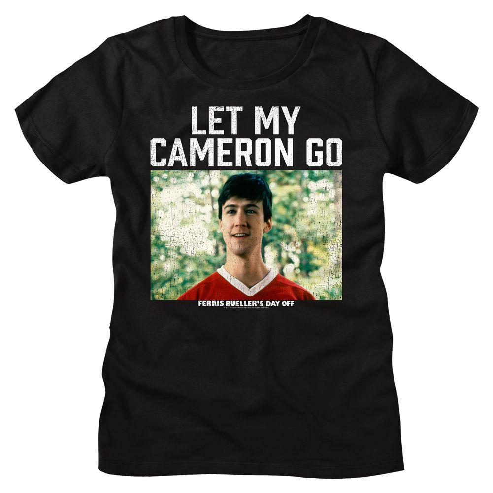 Ferris Bueller's Day Off Let My Cameron Go Womens T-Shirt
