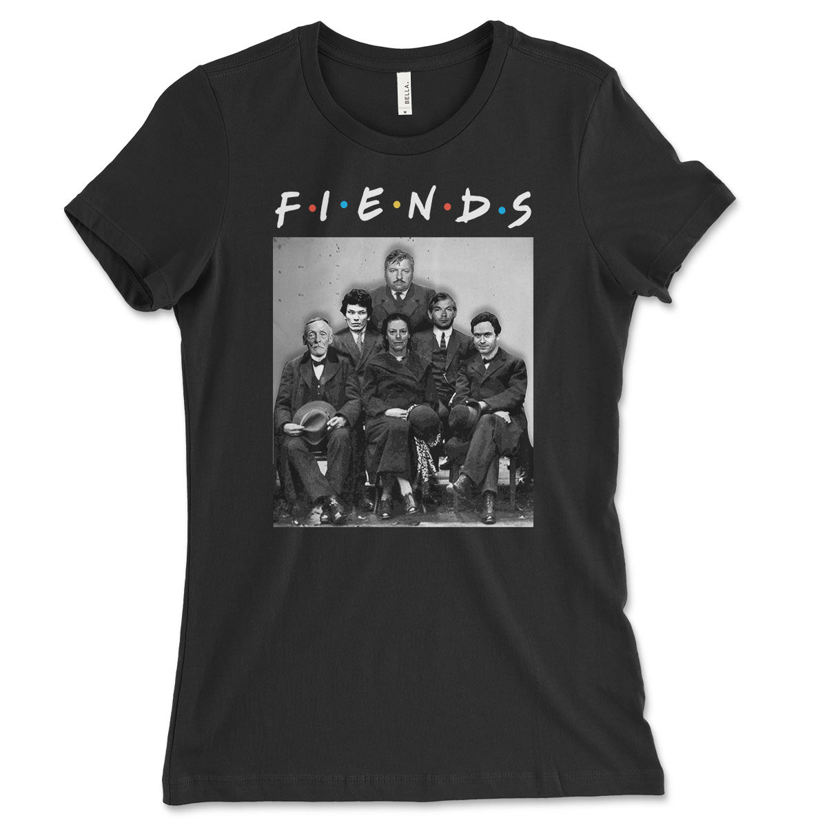 Fiends Friends Serial Killers Women's Shirt
