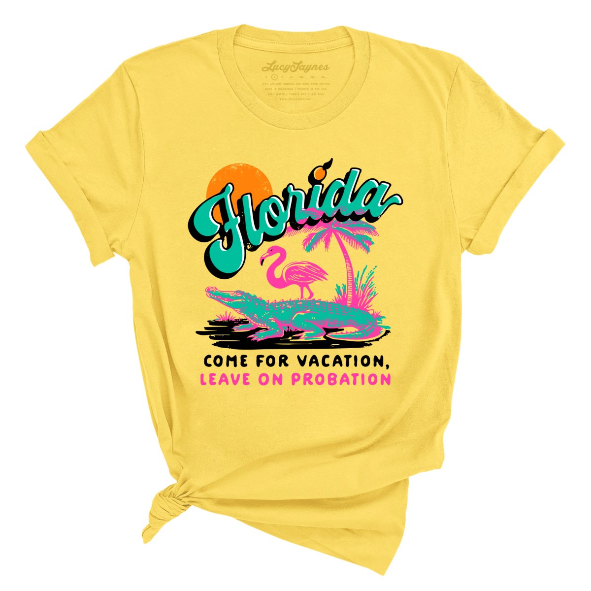 Florida Come For Vacation - Tee