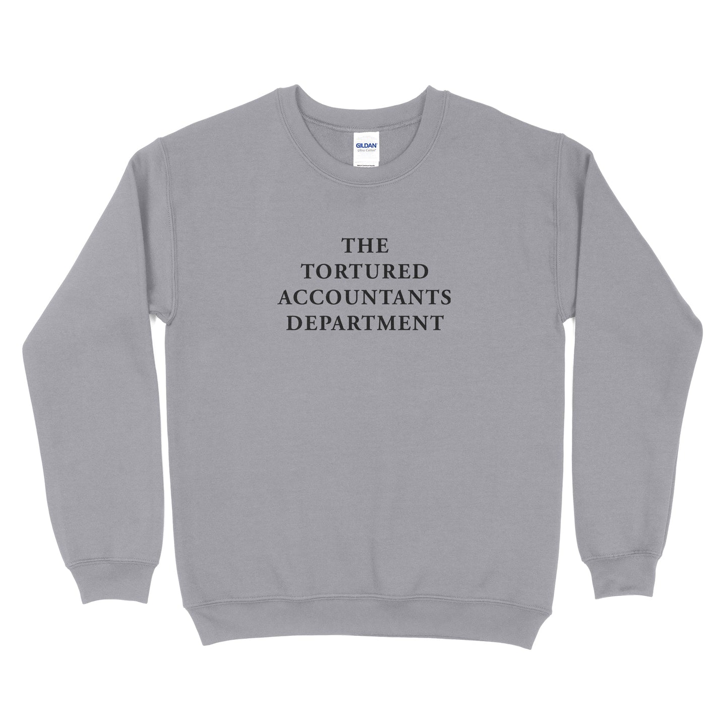 The Tortured Accountants Department Sweatshirt - Big Text