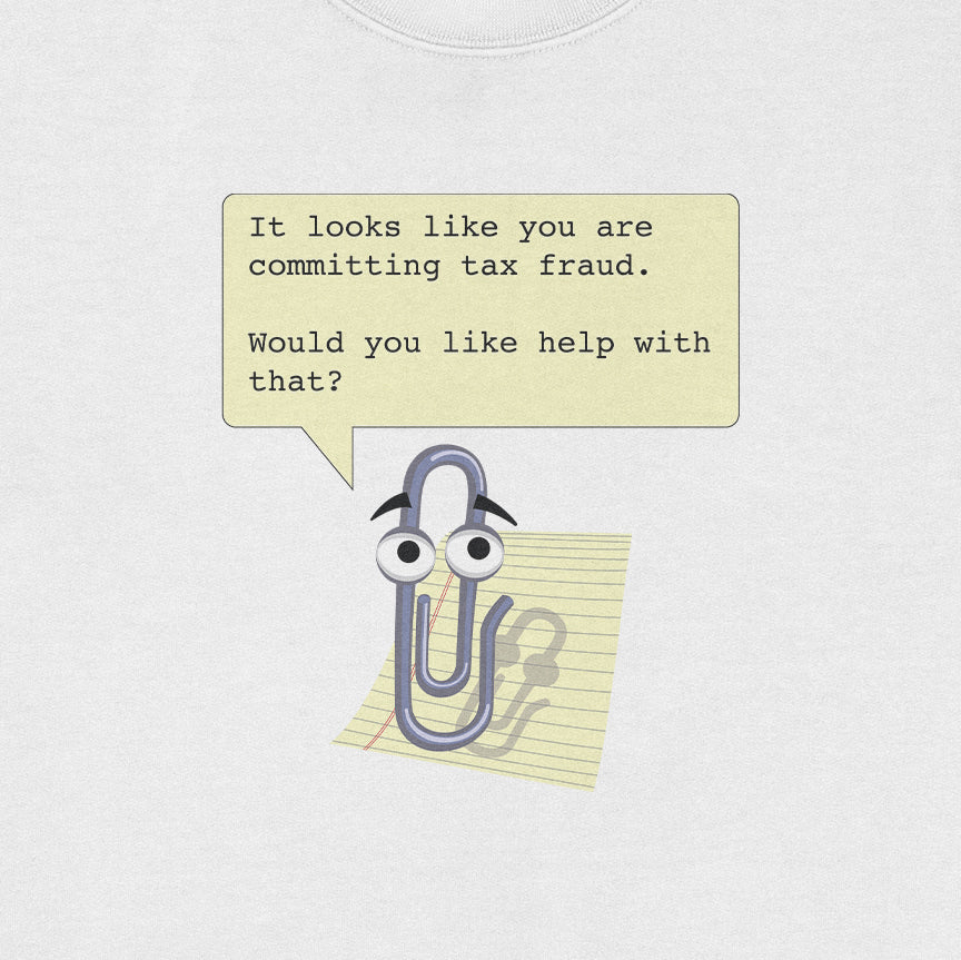 Clippy Committing Tax Fraud Sweatshirt