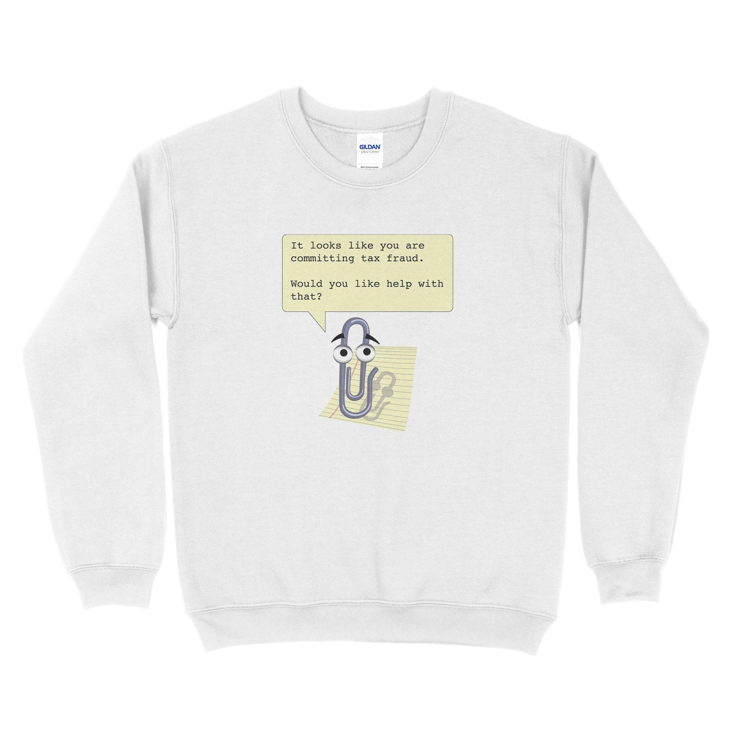 Clippy Committing Tax Fraud Sweatshirt