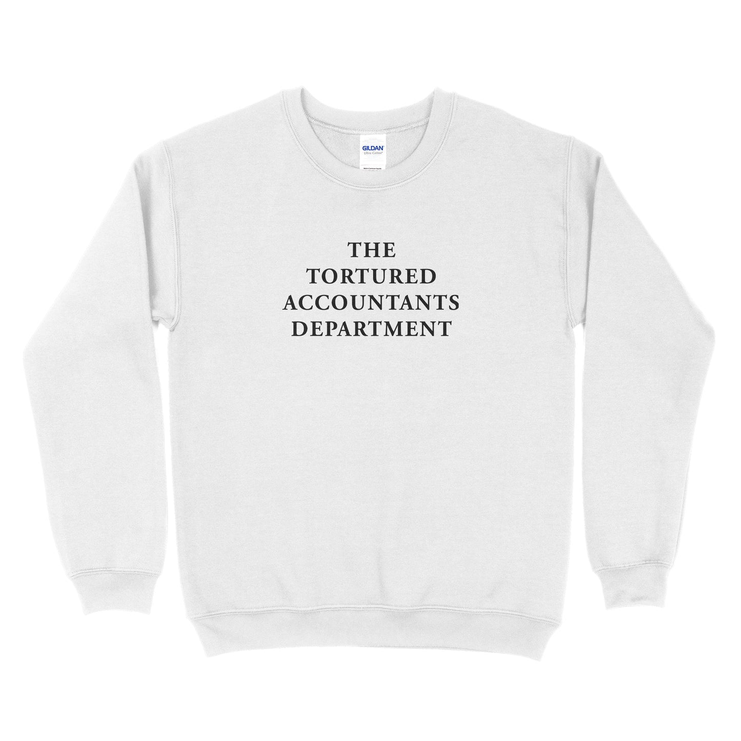The Tortured Accountants Department Sweatshirt - Big Text