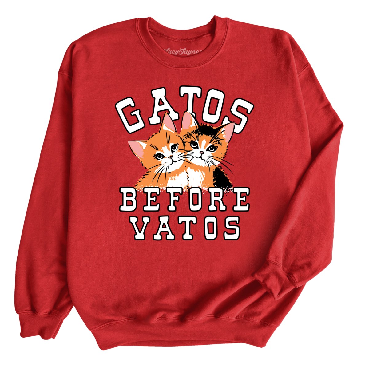 Gatos Before Vatos - Sweatshirt