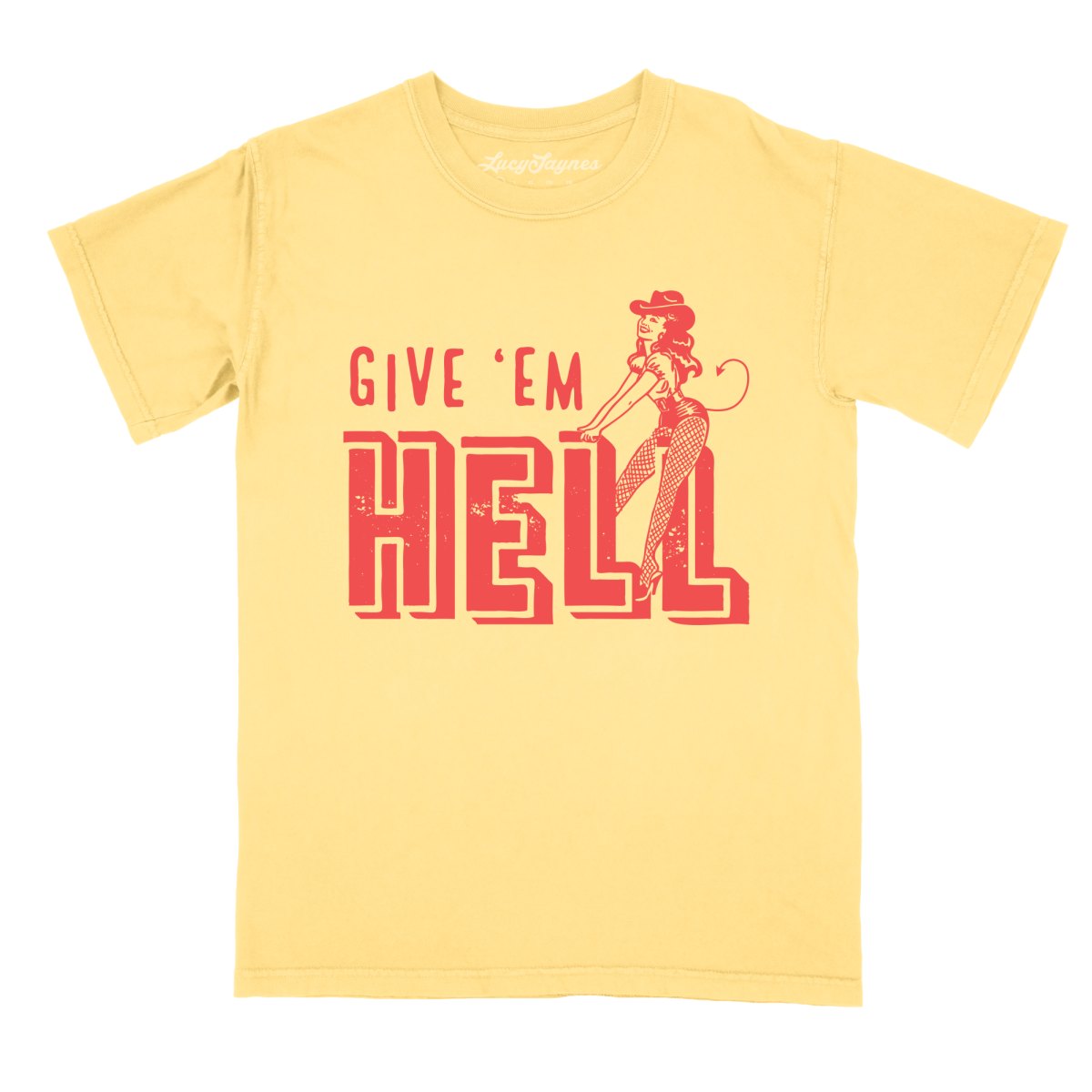 Give 'em Hell Comfort Colors Tee